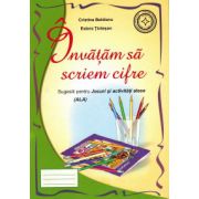 Caiet pentru grupa mare/pregatitoare. Invatam sa scriem cifre (semne grafice) -Estera Tintesan librariadelfin.ro