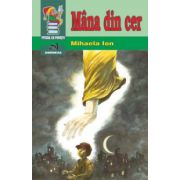 Mana din cer - povestiri religioase pentru copii