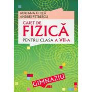 Caiet de fizica pentru clasa a VII-a