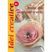 Brose din materiale textile Promotiile Lunii imagine 2022