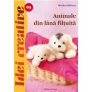 Animale din lana filtuita! OFERTE PROMOTIONALE !!!. Editura Casa. Seria Idei Creative imagine 2022