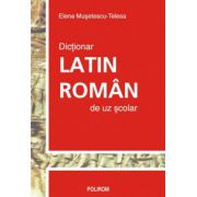 Dictionar latin-roman de uz scolar