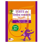 Teste de limba romana. 56 de teste de aprofundare si dezvoltare. Clasa a IV-a
