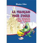 Le francais pour jouer 4-7 ani – Partea a II-a Carti pentru Premii Scolare. Beletristica. Carti pentru copii imagine 2022
