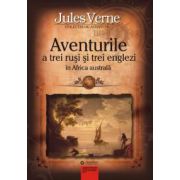 Aventurile a trei rusi si trei englezi in Africa Australa - Jules Verne