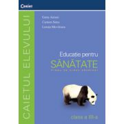 Educatie pentru sanatate - caietul elevului pentru clasa a III-a