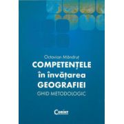 Competentele in invatarea geografiei - Octavian Mandrut