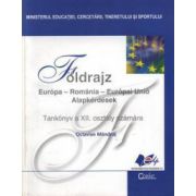 Geografie. Manual pentru clasa a XII-a, in limba maghiara - Octavian Mandrut