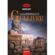 Calatoriile lui Gulliver – Jonathan Swift Carti pentru Premii Scolare. Lecturi scolare recomandate clasele IX-XII imagine 2022