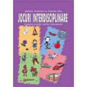 Jocuri interdisciplinare - stefania antonovici, gabriela nicu, silvia kerim