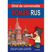 Ghid de conversatie roman-rus – Emil Iordache Enciclopedii Dictionare si Atlase. Dictionare, ghiduri si carti bilingve imagine 2022