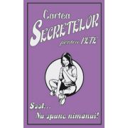 Cartea secretelor pentru fete... Ssst nu spune nimanui - Gemma Reece