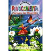 Pinocchietta (Surioara lui Pinocchio) Carti pentru Premii Scolare. Beletristica. Carti pentru copii imagine 2022