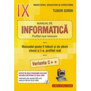 Informatica, manual pentru clasa a ix-a intensiv sau clasa a x-a real (var. c++)