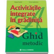 Activitatile Integrate in Gradinite. Ghid metodic – Livia Andreescu librariadelfin.ro imagine 2022