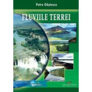Fluviile Terrei – Petre Gastescu librariadelfin.ro imagine 2022