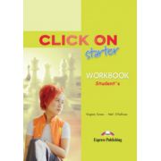 Click On Starter, Student Workbook, Caietul elevului – Virginia Evans librariadelfin.ro imagine 2022