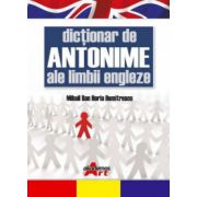 Dictionar de antonime ale limbii engleze – Dan Dumitrescu librariadelfin.ro imagine 2022