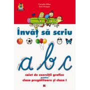 Invat sa scriu- Caiet de exercitii grafice pentru clasa pregatitoare si clasa I