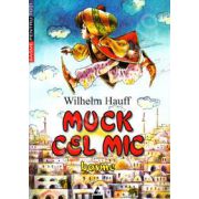 Muck cel mic. basme-wilhelm hauff (basme pentru toti)