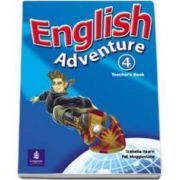 English Adventure, Teachers Book, Level 4 imagine 2022