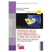 Manual Tehnologia Informatie TIC 4 pentru clasa a 12-a - Mihaela Garabet
