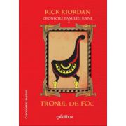 Cronicile familiei kane. tronul de foc - volumul al ii-lea (rick riordan)