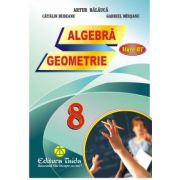 Auxiliar de Algebra si Geometrie clasa a 8-a – Artur Balauca librariadelfin.ro imagine 2022