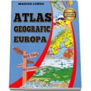 Atlas Geografic Europa -Marius Lungu imagine librariadelfin.ro