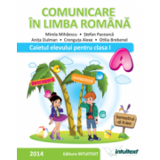 COMUNICARE IN LIMBA ROMANA-CAIETUL ELEVULUI PENTRU CLASA I SEMESTRUL II,