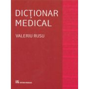 Dictionar medical – Valeriu Rusu librariadelfin.ro poza 2022