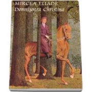 Domnisoara christina-mircea eliade