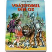 Frank L. Baum - Vrajitorul din Oz (Colectia Piccolino)