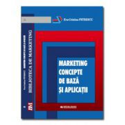 Marketing. Concepte de baza si aplicatii - Eva- Cristina Petrescu