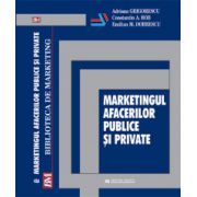 Vezi detalii pentru Marketingul afacerilor publice si private - Adriana Grigorescu