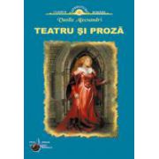 Teatru si proza - v. alecsandri
