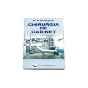 Chirurgia de cabinet (doctor. filip bomchis)
