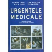 Urgentele medicale. Editia a II-a revizuita si adaugita Manual de Sinteze pentru asistentii medicali librariadelfin.ro poza noua