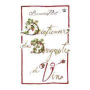 Dictionar din dragoste de vin (colectia savoir-vivre)