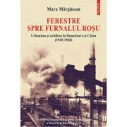 Ferestre spre furnalul rosu - Mara Marginean