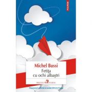 Fetita cu ochi albastri – Michel Bussi librariadelfin.ro