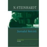 Jurnalul fericirii – Nicolae Steinhardt librariadelfin.ro poza 2022