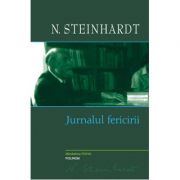 Jurnalul fericirii - Nicolae Steinhardt