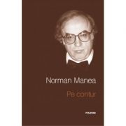 Pe contur – Norman Manea librariadelfin.ro