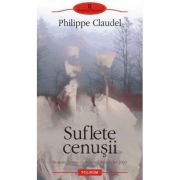 Suflete cenusii - Philippe Claudel