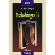 Psihobiografii - Corin Braga