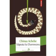 Sageata lui Dumnezeu – Chinua Achebe Achebe imagine 2022