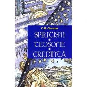 Spiritism - Teosofie - Credinta imagine librariadelfin.ro