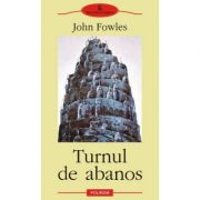 Turnul de abanos – John Fowles abanos imagine 2022