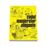 Codul manierelor elegante - Nicolae Armes